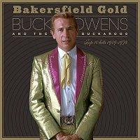 Buck Owens – Bakersfield Gold: Top 10 Hits 1959-1974