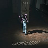Aymi – Zostałem Tu Sam