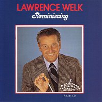 Lawrence Welk and His Orchestra – Reminiscing
