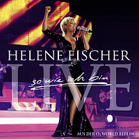 Helene Fischer – Best Of Live - So Wie Ich Bin - Die Tournee