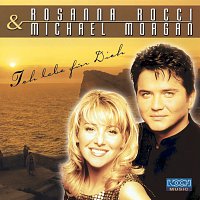 Rosanna Rocci, Michael Morgan – Ich lebe fur Dich