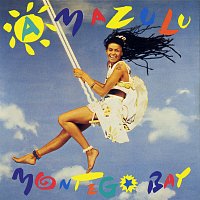 Amazulu – Montego Bay / Only Love