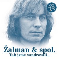 Žalman & spol. – Tak jsme vandrovali... / Alba a singly 1985-1991 CD