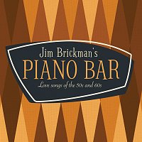 Jim Brickman – Jim Brickman's Piano Bar: 30 Love Songs Of The 50s & 60s