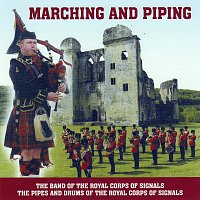 The Band Of The Royal Corps Of Signals – Marching and Piping