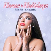 Liyah Katana – Home For The Holidays