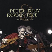 Peter Rowan, Tony Rice – You Were There For Me