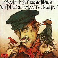 Franz Josef Degenhardt – Wildledermantelmann