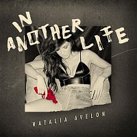 Natalia Avelon – In Another Life