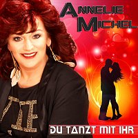 Annelie Michel – Du tanzt mit ihr