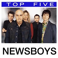 Newsboys – Top 5: Hits
