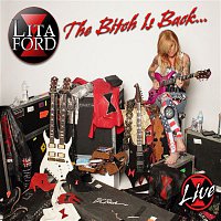 Lita Ford – The Bitch Is Back...Live