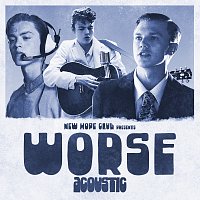 New Hope Club – Worse [Acoustic]