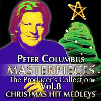 Peter Columbus Masterpieces The Producer´s Collection Vol.8 Christmas Hit Medleys