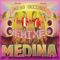 Medina – Miss Decibel