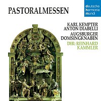 Augsburger Domsingknaben – Kempter, Diabelli: Pastoralmessen