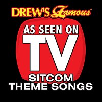 Drew's Famous As Seen On TV: Sitcom Theme Songs