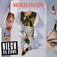 Natalia Zastępa – Niech Się Stanie
