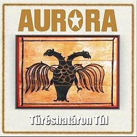 Aurora – Tűréshatáron túl