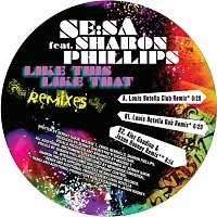 Se:Sa, Sharon Phillips – Like This Like That [Remixes]
