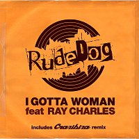 Rudedog, Ray Charles – I Gotta Woman