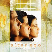 Alter Ego – Sones y Flores (Remasterizado)