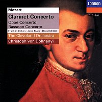 Franklin Cohen, John Mack, David McGill, The Cleveland Orchestra – Mozart: Clarinet Concerto; Oboe Concerto; Bassoon Concerto