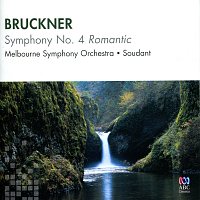 Melbourne Symphony Orchestra, Hubert Soudant – Bruckner: Symphony No. 4 ‘Romantic’