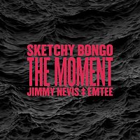 Sketchy Bongo – The Moment (feat. Jimmy Nevis & Emtee)