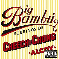 Cheech, Chong – Big Bambu