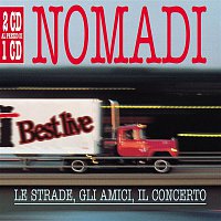 Nomadi – Le Strade , Gli Amici , Il Concerto