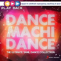 Přední strana obalu CD Playback: Dance Machi Dance - The Ultimate Tamil Dance Collection