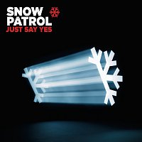 Snow Patrol – Just Say Yes [eSingle]
