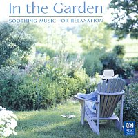 In The Garden: Soothing Music For Relaxation