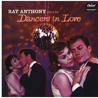 Ray Anthony – Ray Anthony Plays For Dancers In Love