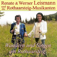 Renate & Werner Leismann, Rothaarsteig-Musikanten – Wandern und Singen am Rothaarsteig