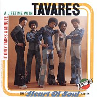 Tavares – It Only Takes a Minute: A Lifetime with Tavares