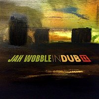 Jah Wobble – In Dub II