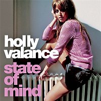 Holly Valance – State Of Mind (Remixes)