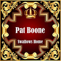 Pat Boone – Swallows Home