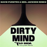 Flo Rida – Dirty Mind (feat. Sam Martin) [David Puentez & Neil Jackson Remix]