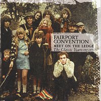 Fairport Convention – Meet On The Ledge: The Classic Years (1967-1975)