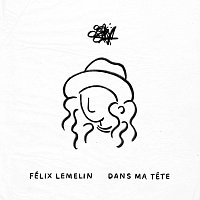 Félix Lemelin – Dans ma tete