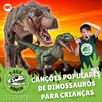 Parque de T-Rex para Criancas – Cancoes Populares de Dinossauros para Criancas