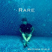 Matthew Ifield – Rare