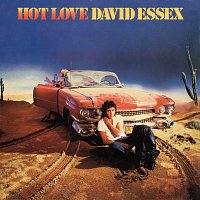 David Essex – Hot Love