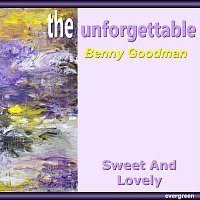 Benny Goodman – Sweet and Lovely