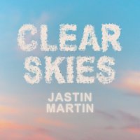 Jastin Martin – Clear Skies
