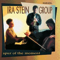 Ira Stein Group – Spur Of The Moment