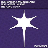Timo Garcia, Manu Delago, Amber Jolene – The Hang Track (Remixes)